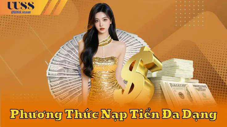 Các Phương Thức Nạp Tiền Tại UU88