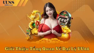 Đại Lý UU88