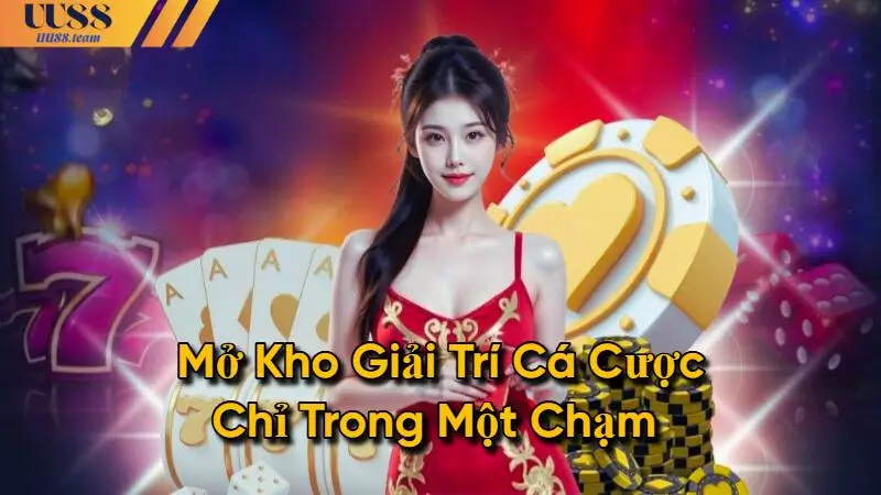 Mở kho giải trí cá cược chỉ trong 1 chạm